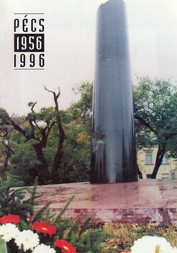 A pécsi '56-os mártíremlék