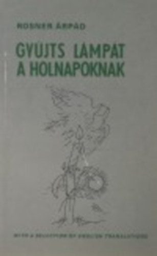 Gyújts lámpát a holnapoknak (angol-magyar nyelven)
