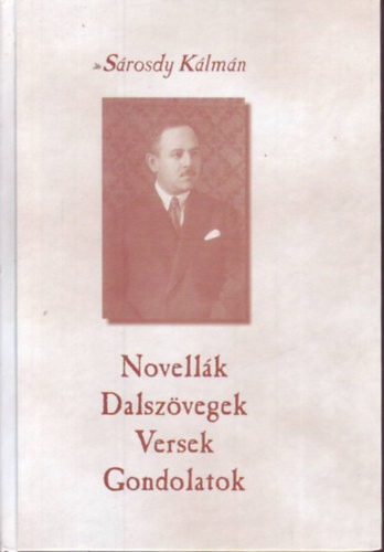 Novellák, Dalszövegek, Versek, Gondolatok