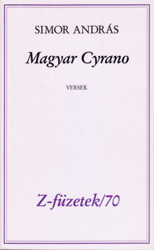 Magyar Cyrano - Versek (Z-füzetek/70)