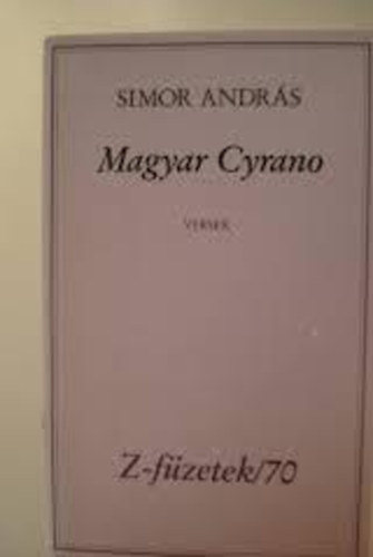 Magyar Cyrano - Versek (Z-füzetek/70)