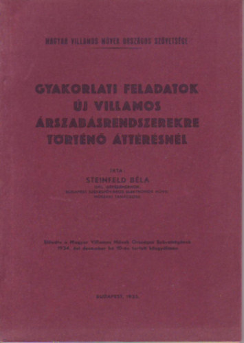 Gyakorlati feladatok új villamos árszabásrendszerekre történő áttérésnél