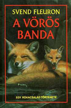 A vörös banda - Egy rókacsalád története