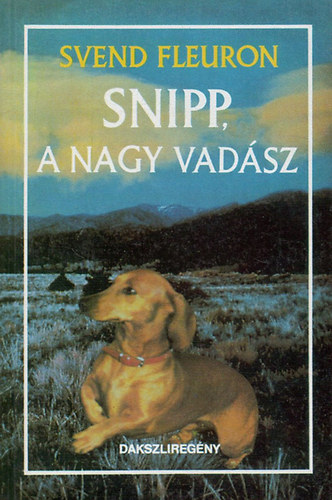 Snipp,a nagy vadász
