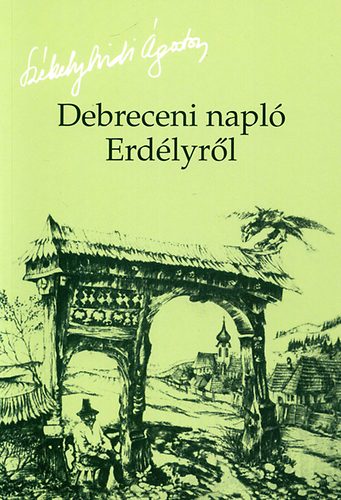 Debreceni napló Erdélyről