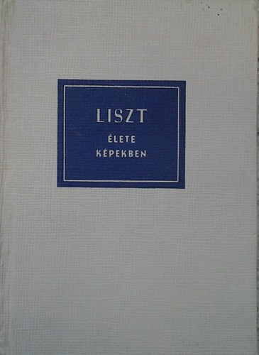 Liszt élete képekben