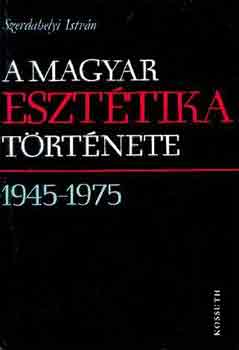 A magyar esztétika története 1945-1975