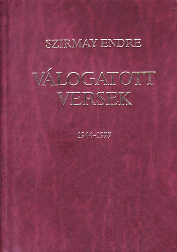 Szirmay Endre válogatott versek 1944-1999