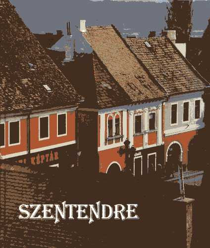   	 Szentendre (Mit 101 Farbaufnahmen)