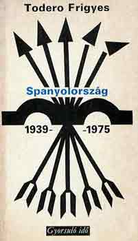 Spanyolország 1939-1975 (gyorsuló idő)