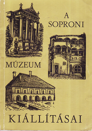 A soproni Liszt Ferenc Múzeum és kiállításai