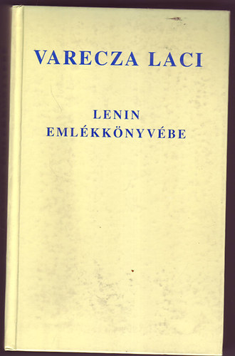 Lenin emlékkönyvébe - Eposz pózában és versben