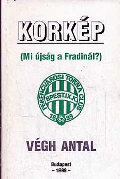 Korkép (Mi újság a Fradinál?)