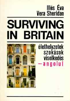 Surviving in Britain (élethelyzetek, szokások, viselkedések-angolul)