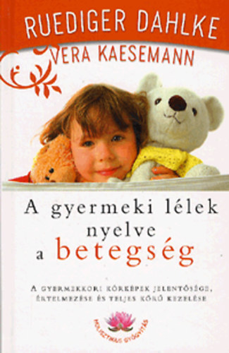 A gyermeki lélek nyelve a betegség