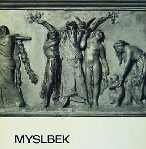Myslbek  (A művészet kiskönyvtára)