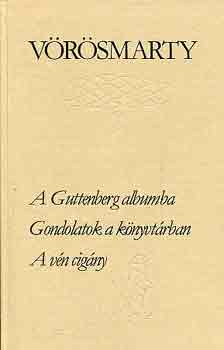 A Guttenberg albumba-Gondolatok a könyvtárban-A vén cigány