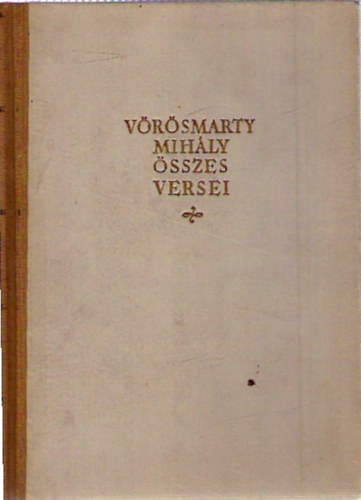 Vörösmarty Mihály összes versei II.