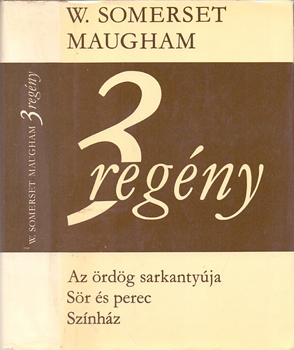 3 regény: Az ördög sarkantyúja, Sör és perec, Színház