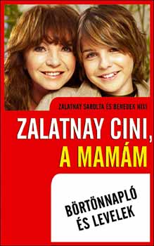 Zalatnay Cini, a mamám