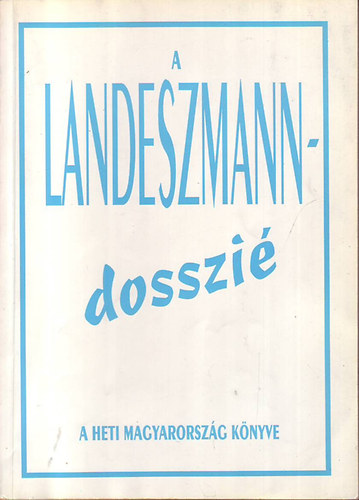 A Landeszmann-dosszié
