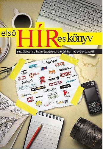 Első HÍRes könyv - Beszélgetés 50 hazai újságíróval a médiáról, Mo-ról