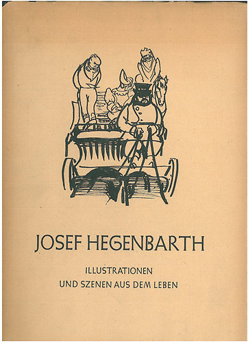 Josef Hegenbarth - Illustrationen und szenen aus dem leben