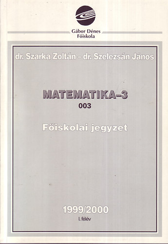 Matematika-3 (003) - Főiskolai jegyzet