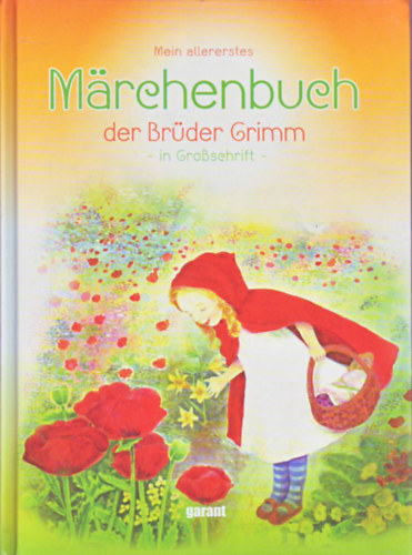 Mein allererstes Märchenbuch der Brüder Grimm