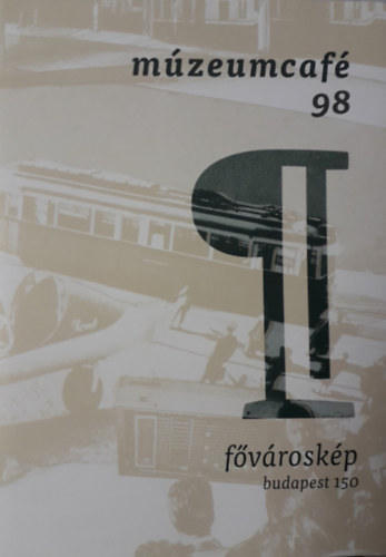 Múzeumcafé 98 - Fővároskép Budapest 150