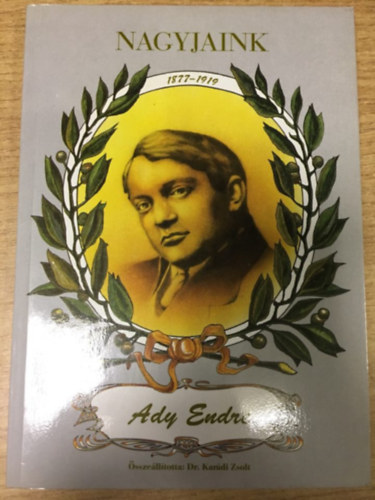 Nagyjaink - Ady Endre