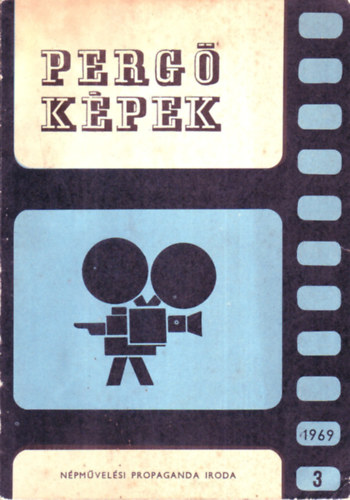 Pergő képek - amatőrfilm szemle - 1969/3
