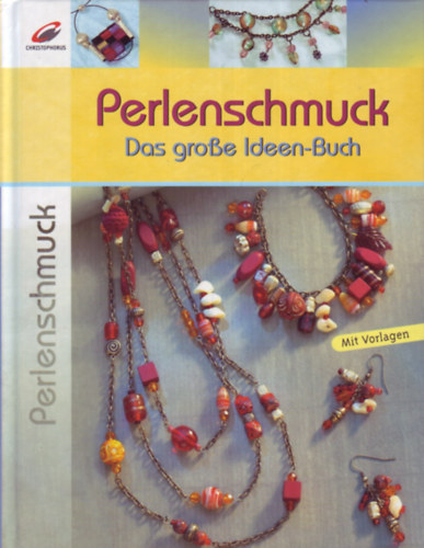 Perlenschmuck - Das große Ideen-Buch