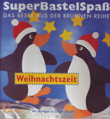 SuperBastelSpaß - Das Beste aus der Brunnen-Reihe - Weihnachtszeit
