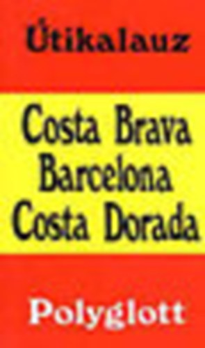 Costa brava, Barcelona, Costa Dorada (polygott)