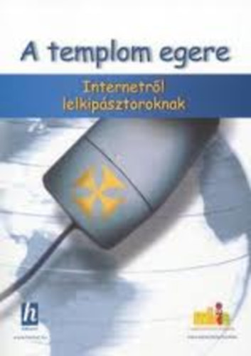 A templom egere-Internetről lelkipásztoroknak