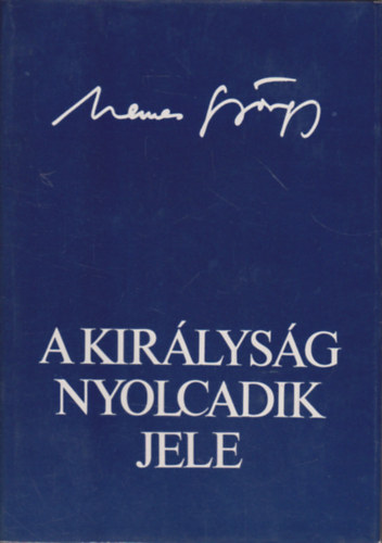 A királyság nyolcadik jele