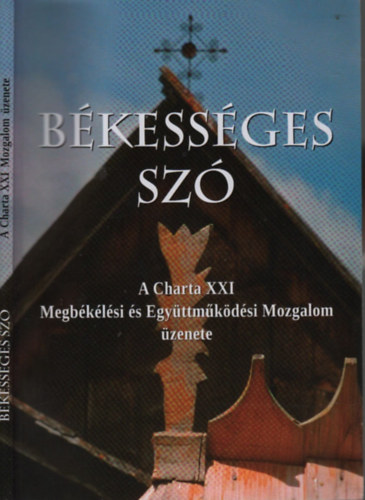 Békességes szó (A Charta XXI Megbékélési és Együttműködési Mozgalom üzenete