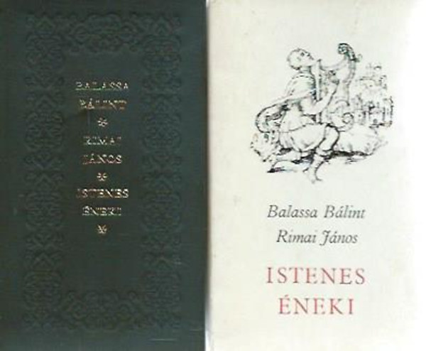 Balassi Bálint és Rimai János Istenes éneki (reprint, kísérőfüzettel, tokban)